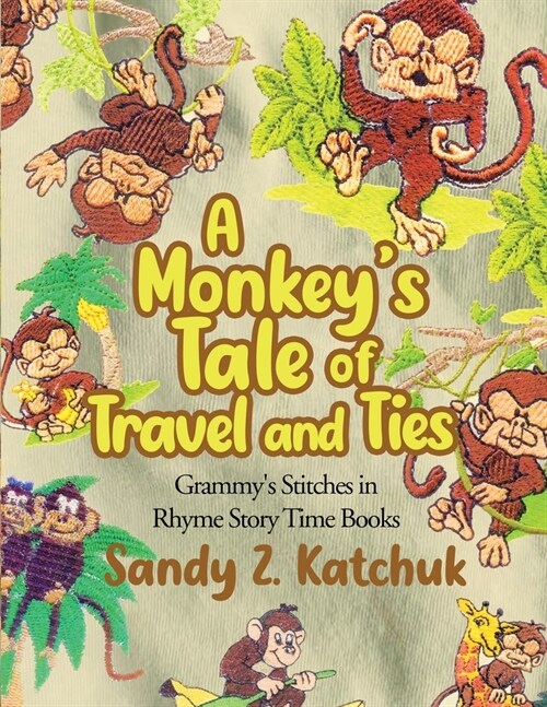 A Monkeys Tale of Travel and Ties (Paperback)