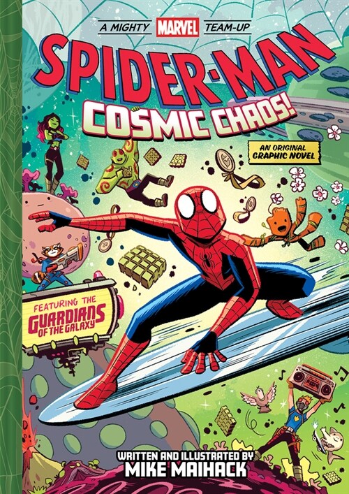 Spider-Man: Cosmic Chaos! (a Mighty Marvel Team-Up): An Original Graphic Novel Volume 3 (Hardcover)