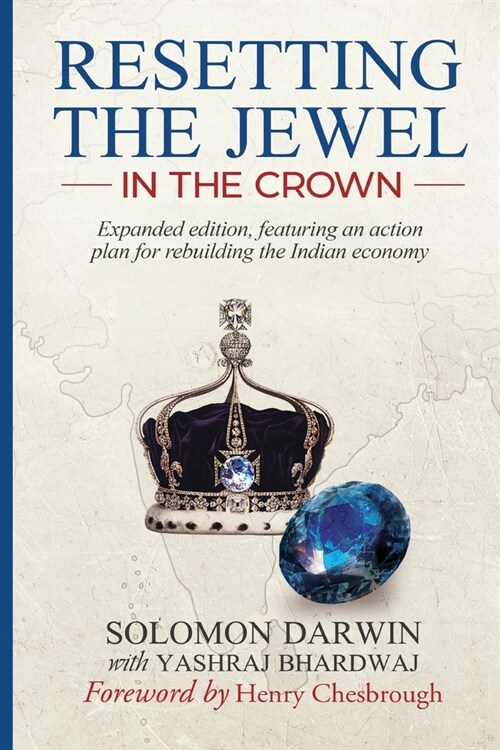 Resetting the Jewel in the Crown: A Roadmap for Rebuilding India (Paperback)