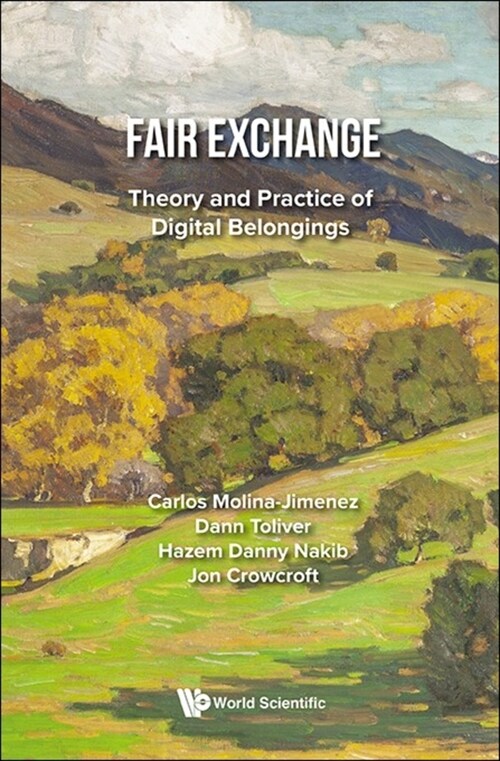 Fair Exchange: Theory and Practice of Digital Belongings (Hardcover)