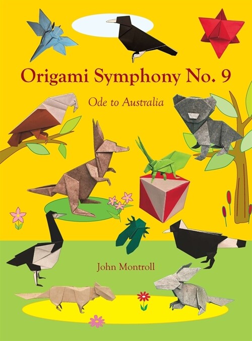 Origami Symphony No. 9: Ode to Australia (Hardcover)