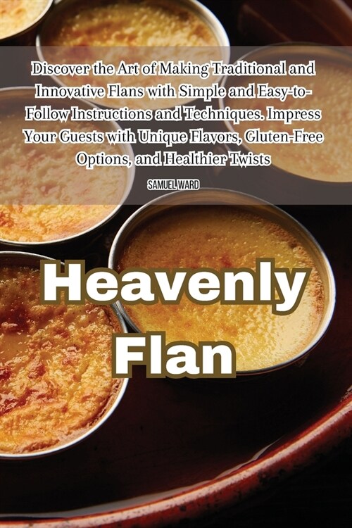 Heavenly Flan (Paperback)