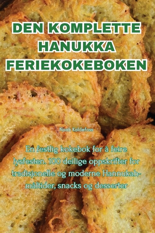 Den Komplette Hanukka Feriekokeboken (Paperback)
