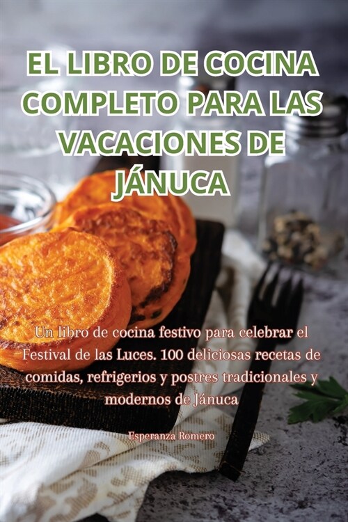 El Libro de Cocina Completo Para Las Vacaciones de J?uca (Paperback)