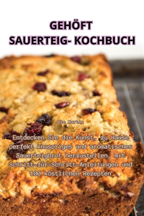 Geh?t Sauerteig-Kochbuch (Paperback)