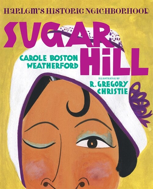 Sugar Hill: Harlems Historic Neighborhood (Paperback)
