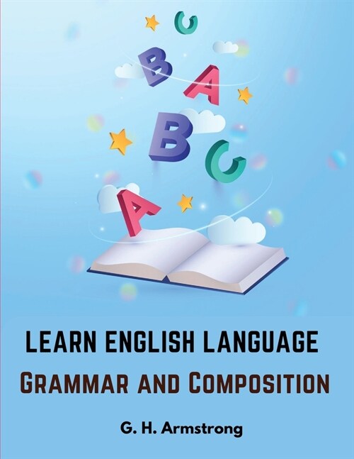 Learn English Language - Grammar and Composition (Paperback)