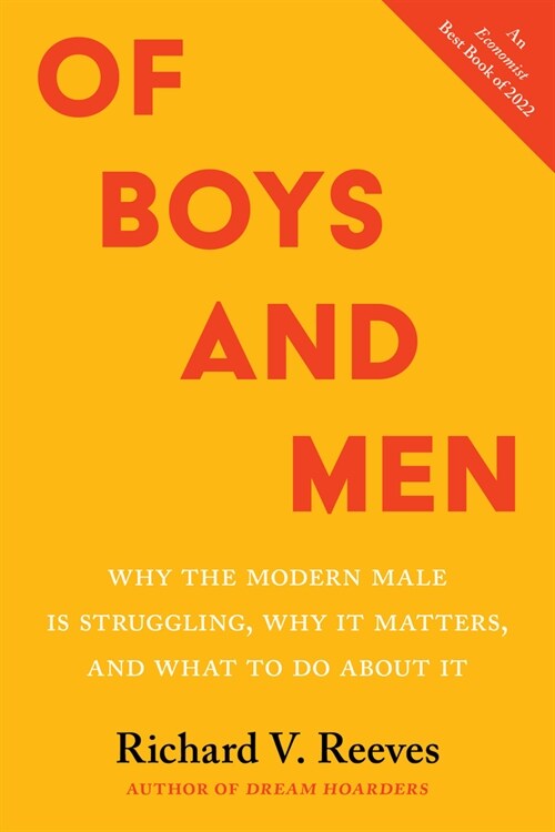 Of Boys and Men: Why the Modern Male Is Struggling, Why It Matters, and What to Do about It (Paperback)