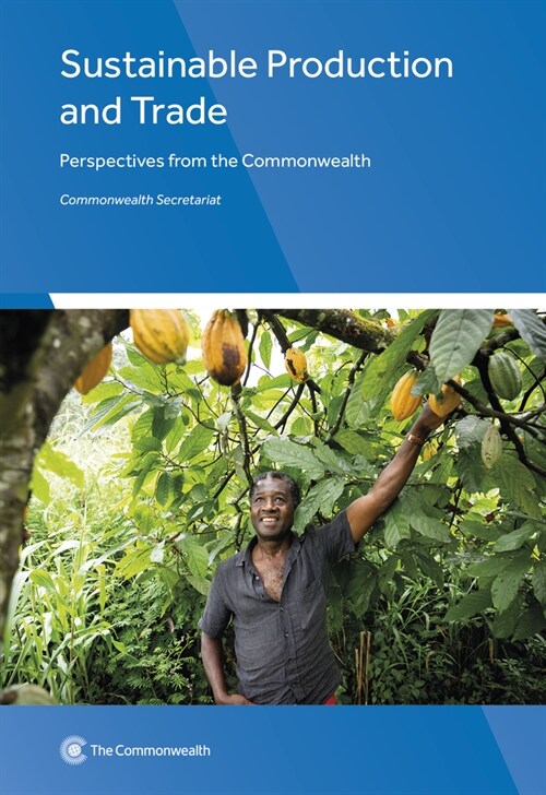 Sustainable Production and Trade: Perspectives from the Commonwealth (Paperback)