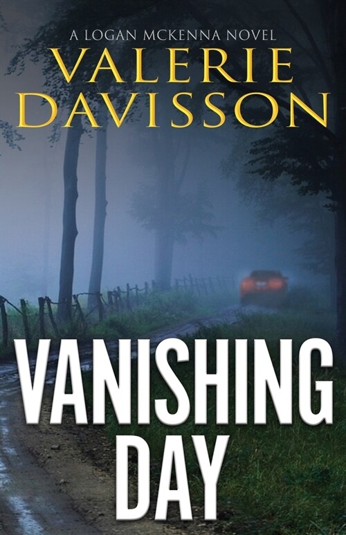 Vanishing Day: A Logan McKenna Mystery Book 4 (Paperback)