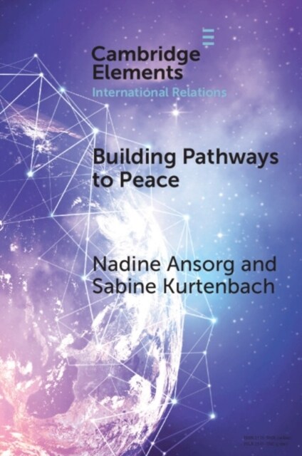 Building Pathways to Peace : State–Society Relations and Security Sector Reform (Paperback)