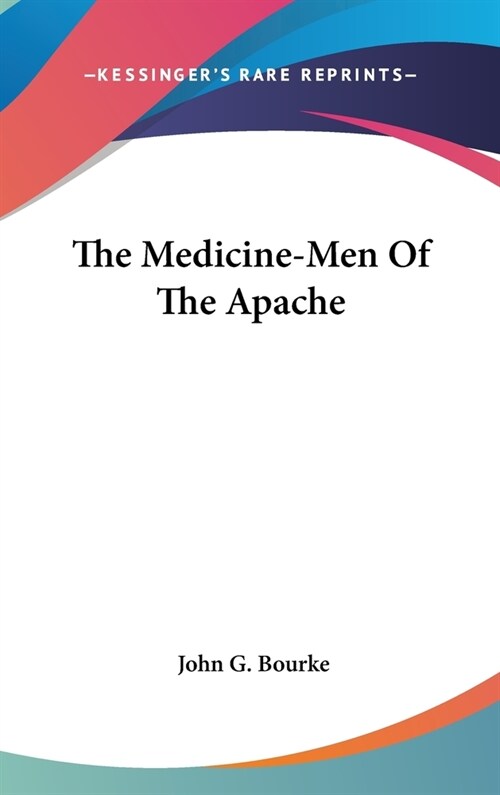 The Medicine-Men Of The Apache (Hardcover)