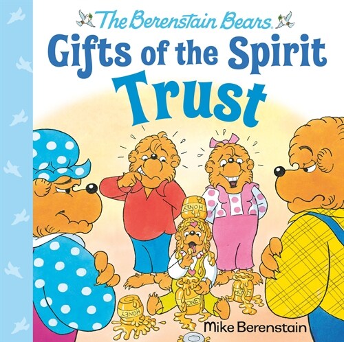 Trust (Berenstain Bears Gifts of the Spirit) (Paperback)