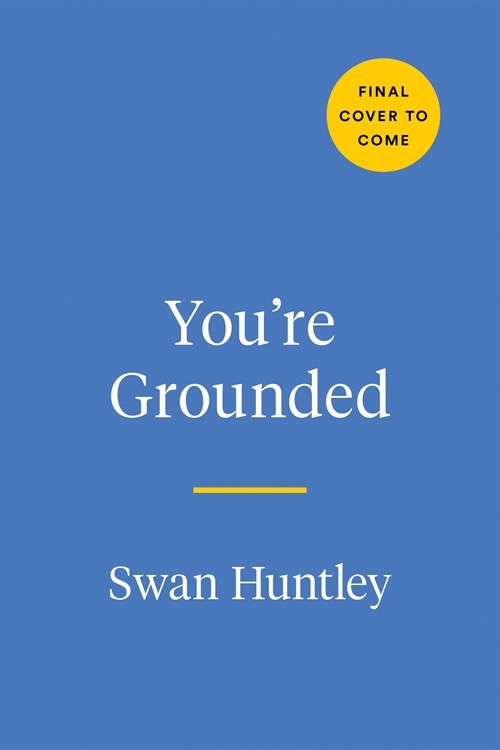 Youre Grounded: An Anti-Self-Help Book to Calm You the F*ck Down (Paperback)