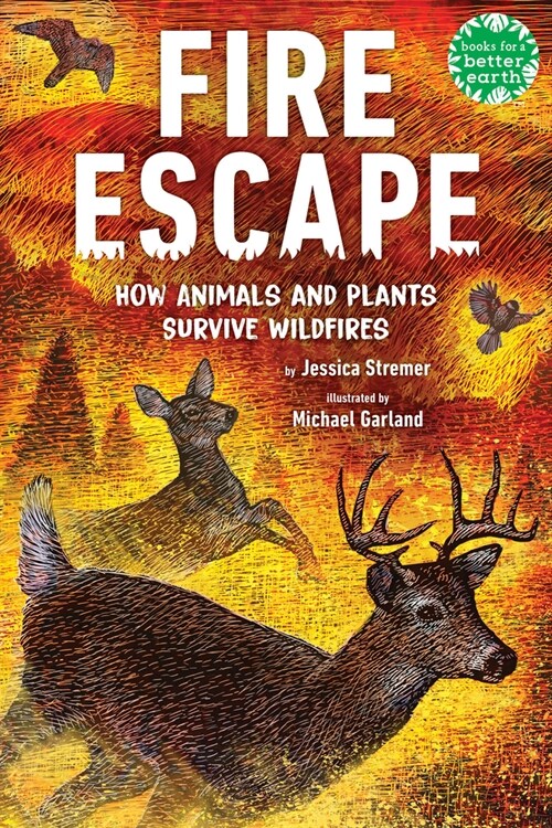 Fire Escape: How Animals and Plants Survive Wildfires (Hardcover)