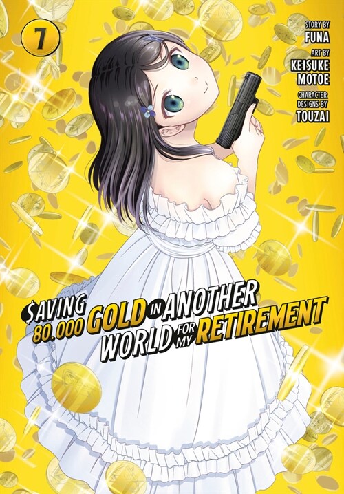 Saving 80,000 Gold in Another World for My Retirement 7 (Manga) (Paperback)