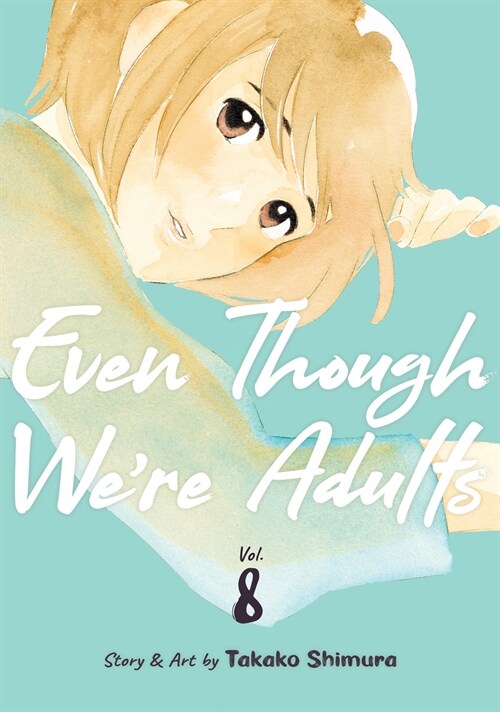 Even Though Were Adults Vol. 8 (Paperback)