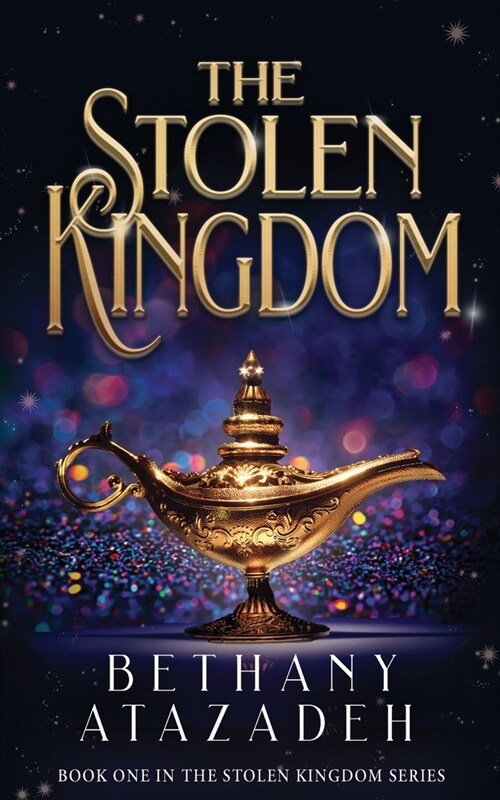 The Stolen Kingdom: An Aladdin Retelling (Paperback)