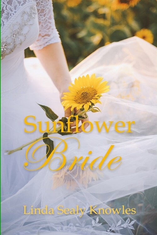 Sunflower Bride (Paperback)