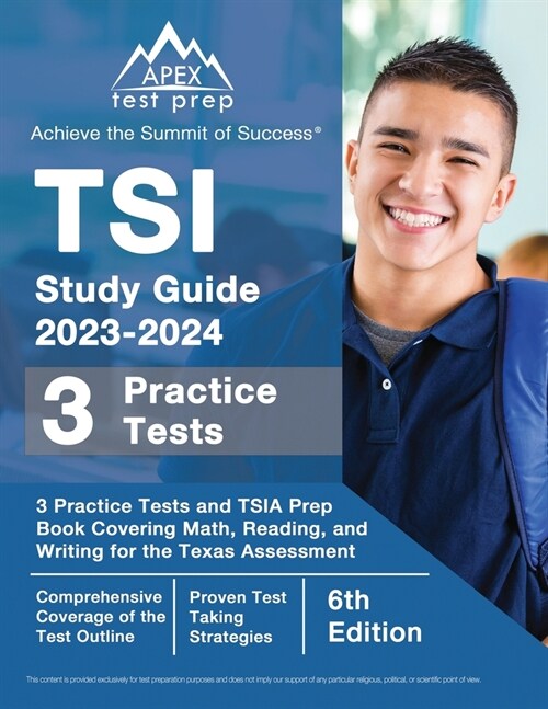 TSI Study Guide 2023-2024: 3 Practice Tests and TSIA Prep Book Covering Math, Reading, and Writing for the Texas Assessment [6th Edition] (Paperback)