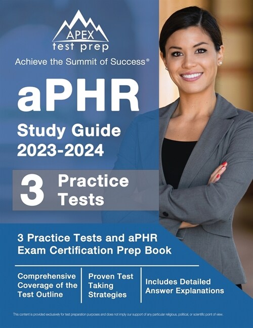 aPHR Study Guide 2023-2024: 3 Practice Tests and aPHR Exam Certification Prep Book [Includes Detailed Answer Explanations] (Paperback)