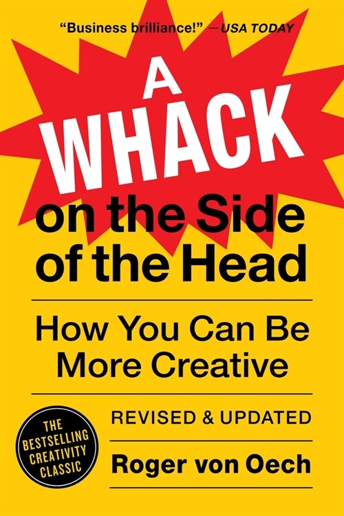 A Whack on the Side of the Head: How You Can Be More Creative (Paperback, Revised)