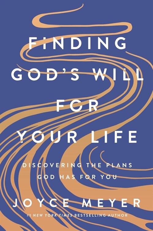 Finding Gods Will for Your Life: Discovering the Plans God Has for You (Hardcover)