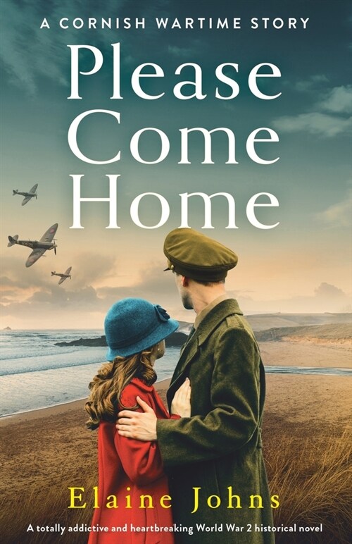 Please Come Home: A totally addictive and heartbreaking World War 2 historical novel (Paperback)