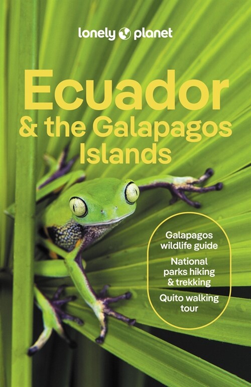 Lonely Planet Ecuador & the Galapagos Islands (Paperback, 13)