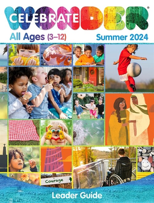 Celebrate Wonder All Ages Summer 2024 Leader Guide: Includes One Room Sunday School(r) (Paperback, Celebrate Wonde)