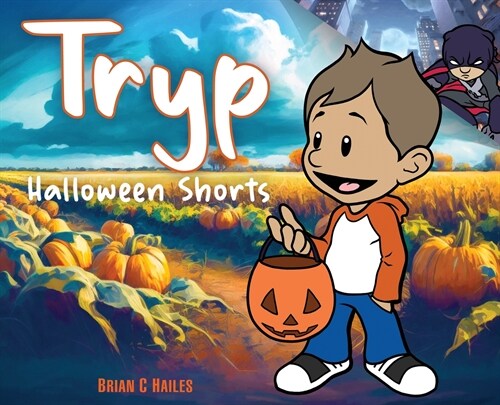 Tryp - Halloween Shorts (Hardcover)