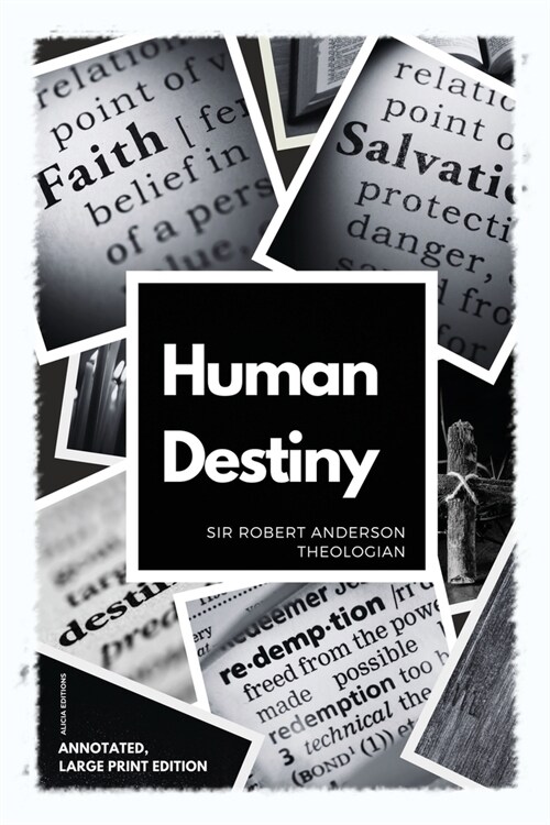 Human Destiny: Large Print Edition - Annotated (Paperback)