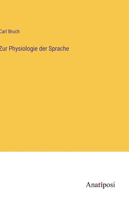 Zur Physiologie der Sprache (Hardcover)