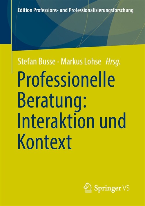 Professionelle Beratung: Interaktion Und Kontext (Paperback, 2024)