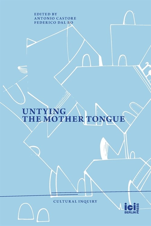 Untying the Mother Tongue (Paperback)