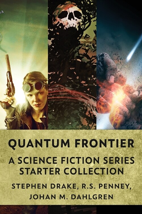 Quantum Frontier: A Science Fiction Series Starter Collection (Paperback)