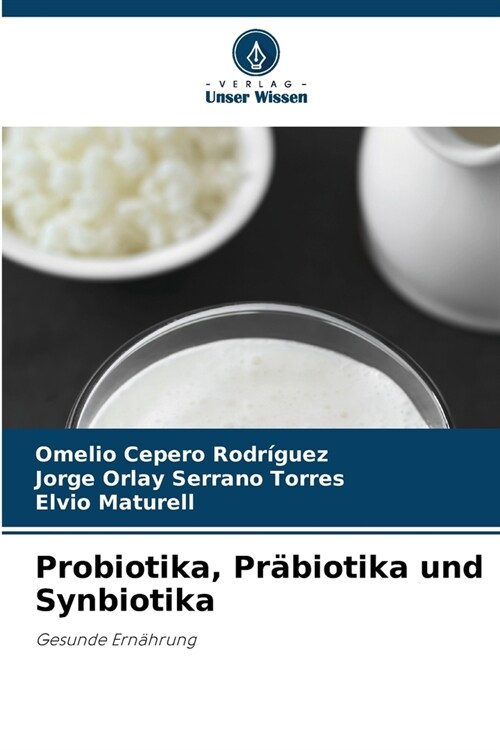 Probiotika, Pr?iotika und Synbiotika (Paperback)