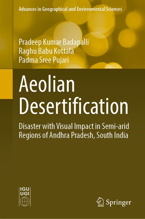 Aeolian Desertification: Disaster with Visual Impact in Semi-Arid Regions of Andhra Pradesh, South India (Hardcover, 2023)