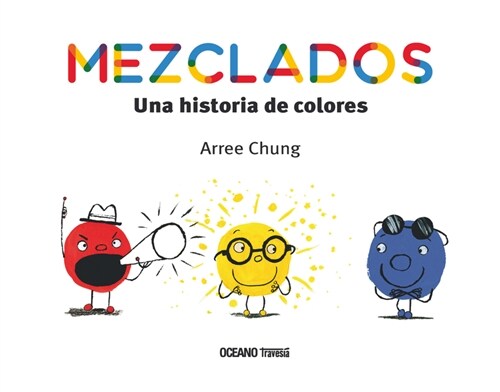 Mezclados. Una Historia de Colores (Paperback)