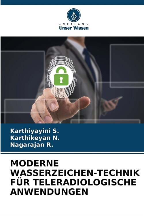Moderne Wasserzeichen-Technik F? Teleradiologische Anwendungen (Paperback)