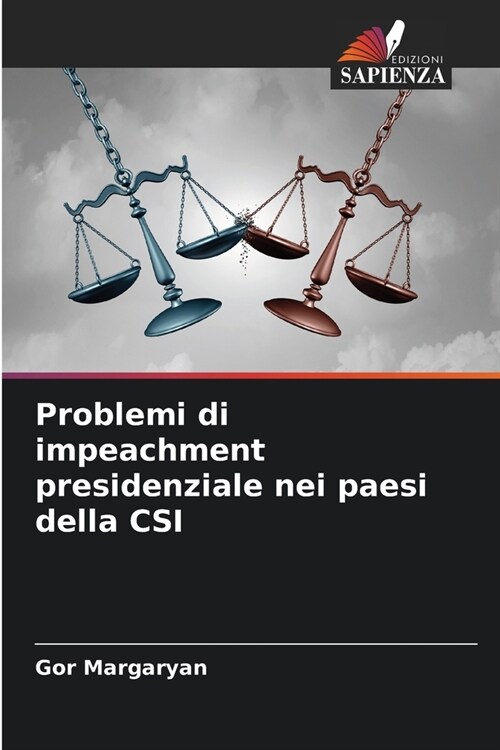 Problemi di impeachment presidenziale nei paesi della CSI (Paperback)