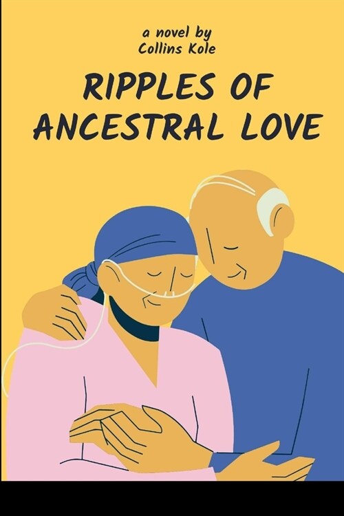 Ripples of Ancestral Love (Paperback)