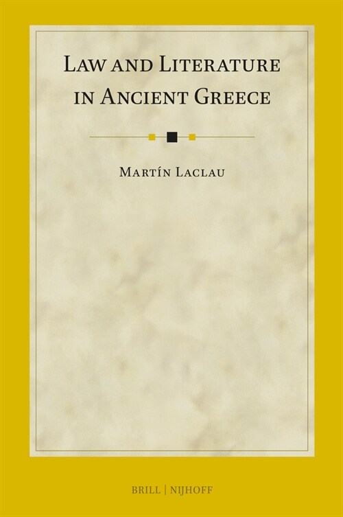 Law and Literature in Ancient Greece (Hardcover)