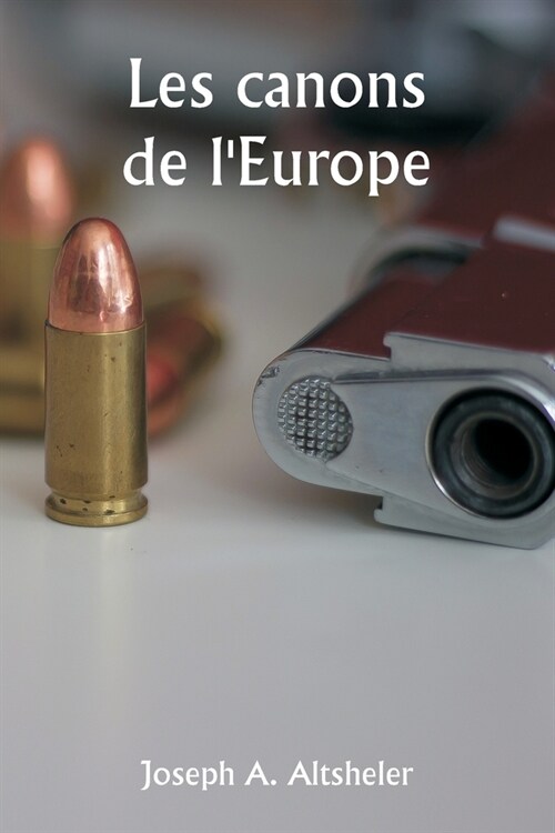 The Guns of Europe (Paperback)