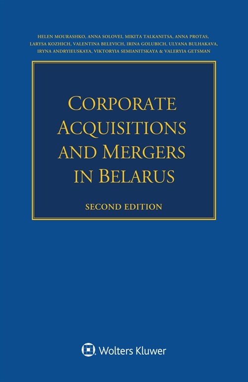 Corporate Acquisitions and Mergers in Belarus (Paperback, 2)