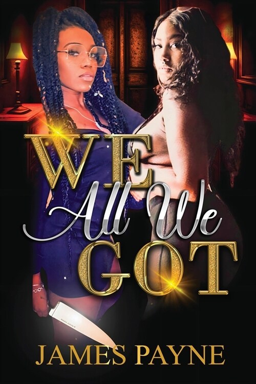 We All We Got... (Paperback)