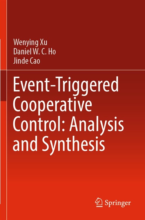 Event-Triggered Cooperative Control: Analysis and Synthesis (Paperback, 2023)