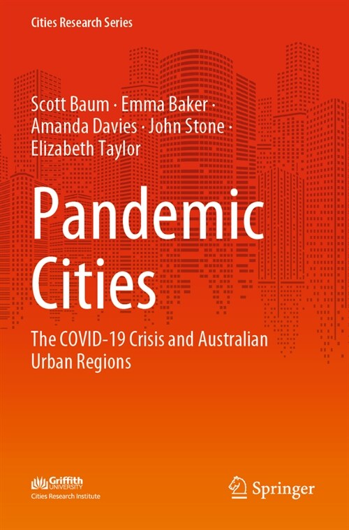 Pandemic Cities: The Covid-19 Crisis and Australian Urban Regions (Paperback, 2022)