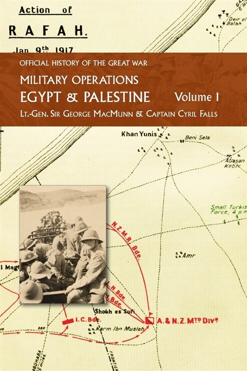 Military Operations Egypt & Palestine: From the Outbreak of War with Germany to June 1917 (Paperback)