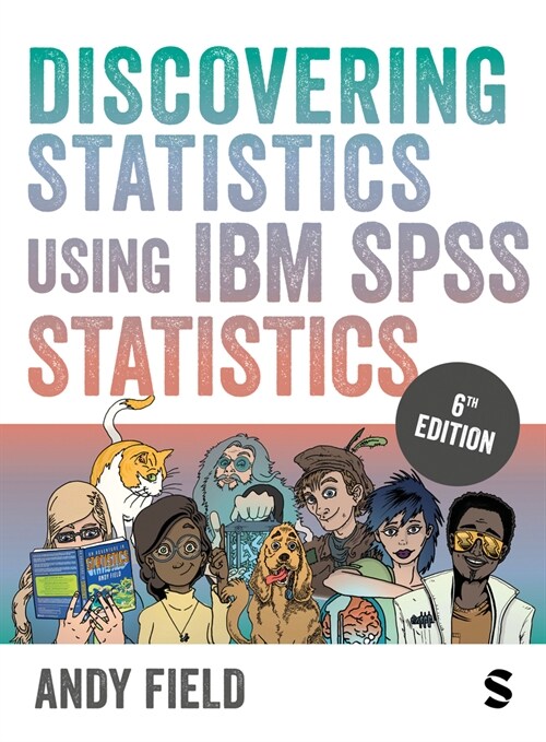 Discovering Statistics Using IBM SPSS Statistics (Hardcover, 6 Revised edition)